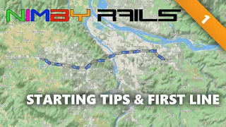 NIMBY Rails | #1 | Starting Tips & First Line | Tutorial Let's Play