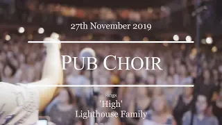 High (Lighthouse Family) - Pub Choir in Brisbane!