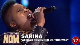 All Together Now: Sarina - Always Remember Us This Way