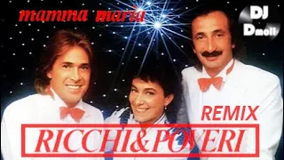 Ricchi e Poveri - Mamma Maria - DJ Dmoll Tribute Remix