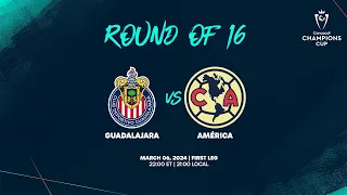 Guadalajara vs América | 2024 Concacaf Champions Cup