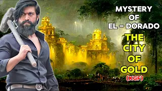 Where is the Gold City (El Dorado) Now? | Mystery of El-dorado city