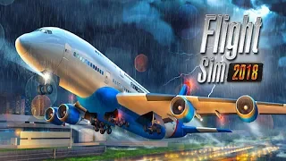 Flight Sim 2018 - Android/iOS Gameplay ᴴᴰ