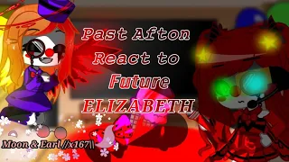 Past Afton React to Future Elizabeth //3/5