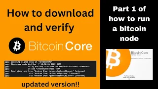 How to download and verify Bitcoin Core | Part 1 of how to run a bitcoin node