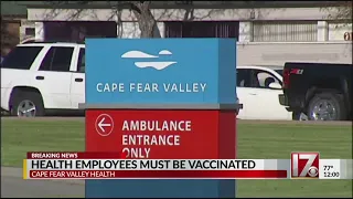 Cape Fear Valley Health joins other hospitals by mandating COVID-19 vaccination for employees