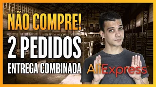 ALIEXPRESS COM RISCO DE TAXAÇÃO! ENTREGA COMBINADA! Entenda