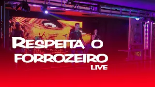 Respeite o Forrozeiro - Com VibeTop Live