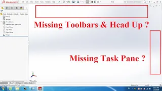 Solidworks Quick Tip #3 : Missing Toolbars, Head Up, Task Pane