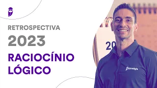 Retrospectiva 2023: Raciocínio Lógico - Prof. Brunno Lima