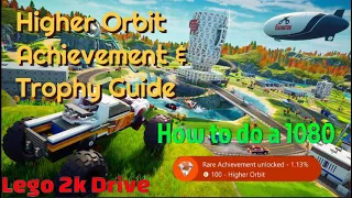 Lego 2k Drive | Higher Orbit Achievement & Trophy Guide