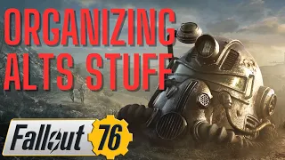 Fallout 76 Cleaning out my alt's stuff - giveaways - Hanging out Livestream!