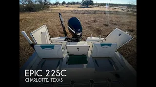 [SOLD] Used 2015 Epic 22SC in Charlotte, Texas
