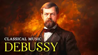 The Best Of Debussy | Classical Masterpieces, Instrumental Music For Studying, Concentration Music