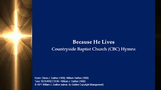 Baptist Church Hymn - Because He Lives