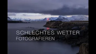 Schlechtes Wetter Fotografieren