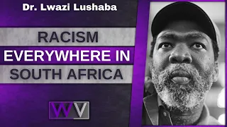 RACISM Is Imbedded Into South African Law & History - Lwazi Lushaba