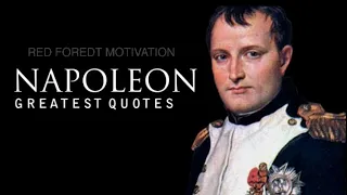 Napoleon Bonaparte -- Greatest Quotes of (Life and Success) || By Red Forest Motivation||