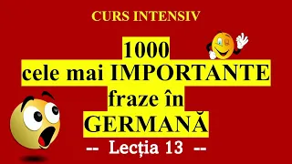 🇩🇪CURS INTENSIV! 1000 cele mai IMPORTANTE fraze și cuvinte în limba germană în 15 zile.🙀LECȚIA 13