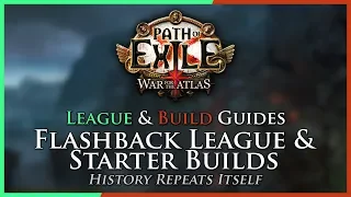 Path of Exile [3.2]: Flashback League & Starter Builds