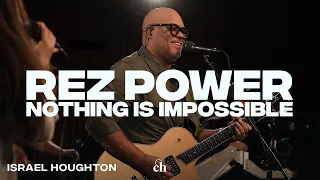 Nothing is Impossible: Rez Power - Churhome Music