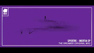 SPEKTRE - THE DREAMER (ORIGINAL MIX)