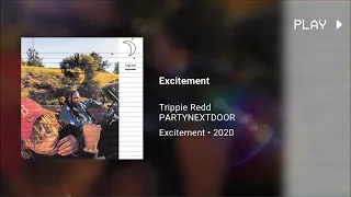 Trippie Redd & PARTYNEXTDOOR - Excitement · 528Hz