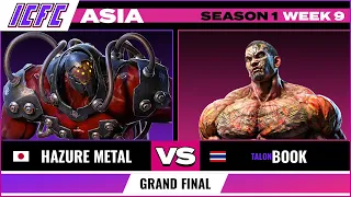 Hazure Metal (Gigas) vs TALON Book (Fahkumram) ICFC ASIA: Season 1 Week 9 - Grand Final
