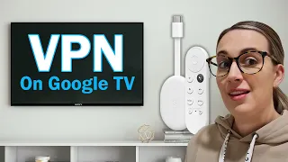 How to install a VPN on Google TV