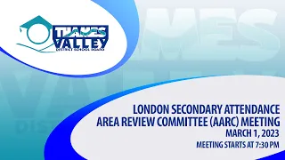 London Secondary Attendance Area Review Committee (AARC) Meeting