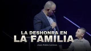 LA DESHONRA EN LA FAMILIA | Juan Pablo Lerman @lacentraloficialcol