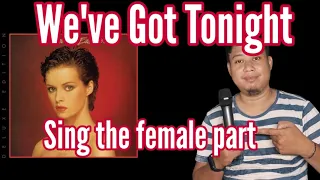 We've Got Tonight - Kenny Rogers and Sheena Easton Male Part Only