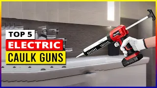 Best Electric Caulk Guns in 2024