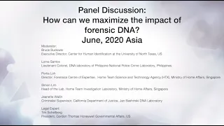 Maximize the impact of forensic DNA, an APJCN panel discussion