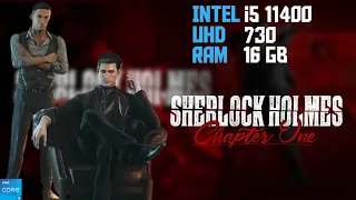 Sherlock Holmes Chapter One | Intel i5 11400 uhd 730 Graphics 16GB ram gameplay | Low end pc