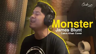 Monster - James Blunt (Cakra Khan Cover)