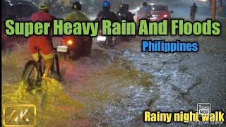 NIGHT WALK in SUPER HEAVY RAIN and FlOODS|LIGHTNING THUNDERSTORM at CALOOCAN PHILIPPINES[4K]