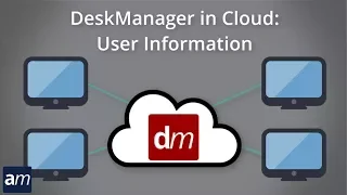 DeskManager in Cloud: User Information