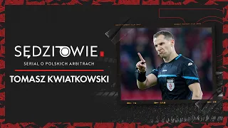Tomasz Kwiatkowski na podsłuchu. Jak sędziuje? | Sędziowie, odc. 2