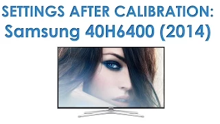 Samsung 40H6400 picture settings after calibration