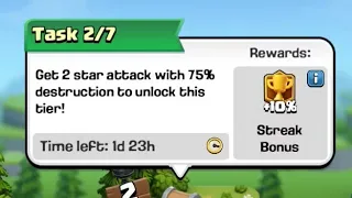 GET 2 STAR ATTACK WITH 75% DESTRUCTION TO UNLOCK THIS TIER ✅ TASK 2/7 OF STREAK EVENT IN COC