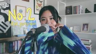 No.2 - RM, parkjiyoon (English cover + lyrics)