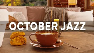 Positive October Jazz | Cozy Coffee Shop Ambience with Relaxing Jazz Music for Work, Study