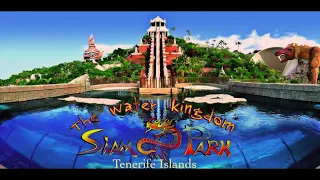 SIAM Park Tenerife - Water Slides in the World 2024 may پارک آبی جزایر قناری اسپانیا