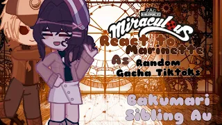 MLB react to Marinette as Random Gacha TikToks (2/?) [] Bakumari Sibling Au [] Purple Galore YTB []