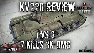 KV-220 Review - 7 Kills 3100+ Dmg  1 vs 3 - Wot Blitz