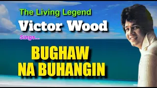 BUGHAW NA BUHANGIN - Victor Wood (with Lyrics)