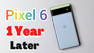 Is Google Pixel 6 Still Worth It After 1 Year Of Release