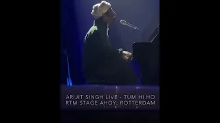 Tum Hi Ho (Live) Arijit Singh | Uk Tour | RTM Stage Ahoy, Rotterdam