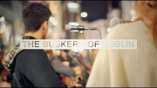 THE BUSKERS OF DUBLIN | #1